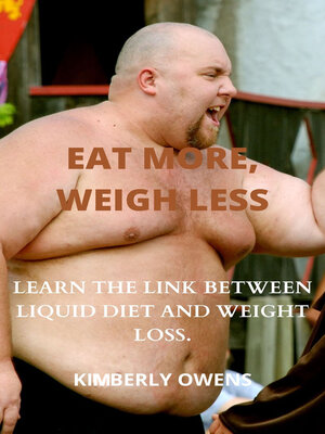 cover image of EAT MORE, WEIGH LESS!!!